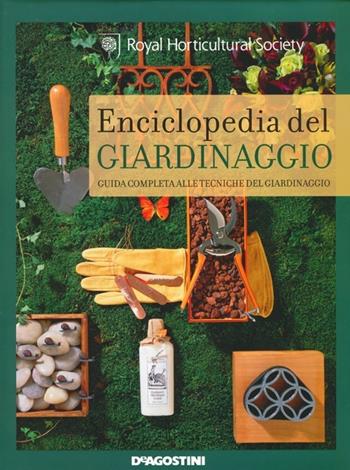 Enciclopedia del giardinaggio. Guida completa alle tecniche del giardinaggio. Ediz. illustrata  - Libro De Agostini 2013 | Libraccio.it