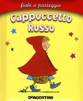 Cappuccetto Rosso. Ediz. illustrata