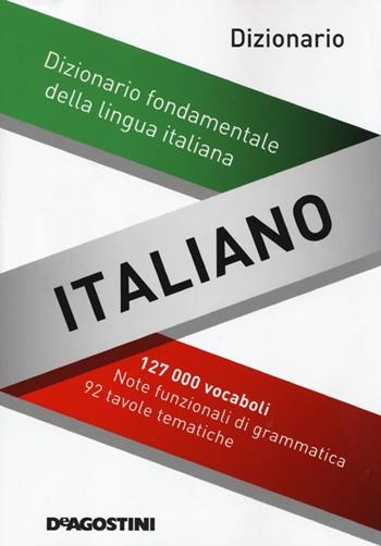 Maxi dizionario italiano  - Libro De Agostini 2013 | Libraccio.it