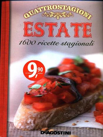 Quattrostagioni. Estate. 1600 ricette stagionali  - Libro De Agostini 2014 | Libraccio.it