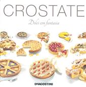 Crostate. Dolci con fantasia