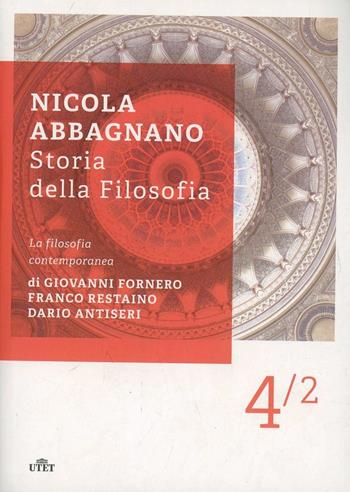 Storia della filosofia. Vol. 4/2: La filosofia contemporanea - Nicola Abbagnano - Libro UTET 2012 | Libraccio.it