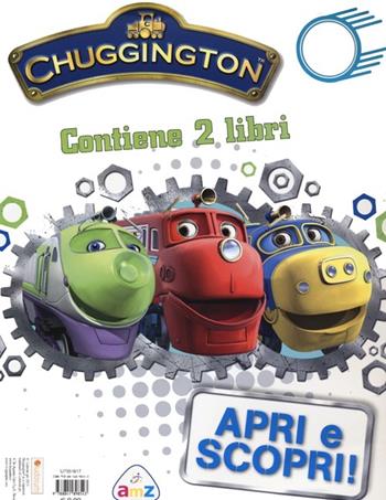 Chuggington: Tutti in pista!-Benvenuti a Chuggington. Con gadget. Vol. 2  - Libro AMZ 2012 | Libraccio.it