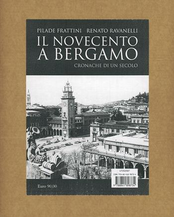Il Novecento a Bergamo. Ediz. illustrata - Pilade Frattini, Renato Ravanelli - Libro UTET 2012 | Libraccio.it