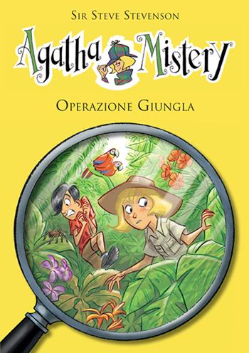 Operazione giungla - Sir Steve Stevenson - Libro De Agostini 2014, Agatha Mistery | Libraccio.it