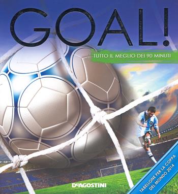 Goal! Tutto il meglio dei 90 minuti - Clive Gifford - Libro De Agostini 2014, Insiders | Libraccio.it