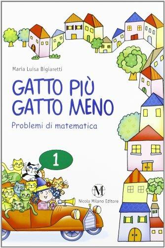 Gatto più gatto meno. Vol. 1 - M. Luisa Bigiaretti - Libro Milano 2005 | Libraccio.it