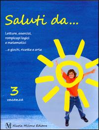 Saluti da... Vol. 3  - Libro Milano 2010 | Libraccio.it
