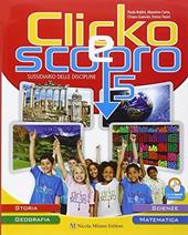 Clicko e scopro. Quaderno degli esercizi. Con e-book. Con espansione online. Vol. 2