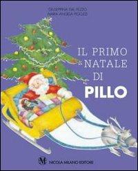 Il primo Natale di Pillo - Giuseppina Dal Pezzo, M. Angela Pigozzi - Libro Milano 1998 | Libraccio.it