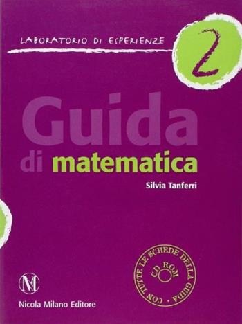 Guida di matematica. Laboratorio d'esperienze. Vol. 2 - Silvia Tanferri - Libro Milano 2004 | Libraccio.it