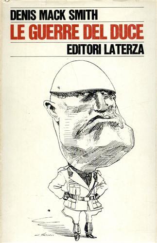 Le guerre del Duce - Denis Mack Smith - Libro Laterza 1985, Storia e società | Libraccio.it