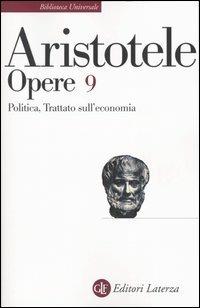 Opere. Vol. 9: Politica-Trattato sull'economia. - Aristotele - Libro Laterza 1983, Biblioteca universale Laterza | Libraccio.it