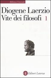 Vite dei filosofi. Vol. 1: Libri 1-7.