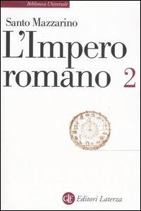 L'impero romano. Vol. 2 - Santo Mazzarino - Libro Laterza 1993, Biblioteca universale Laterza | Libraccio.it