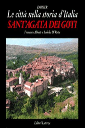 Sant'Agata dei Goti - Francesco Abbate, Isabella Di Resta - Libro Laterza 1984, Grandi opere | Libraccio.it