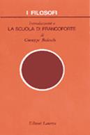 Introduzione a la Scuola di Francoforte - Giuseppe Bedeschi - Libro Laterza 2008, I filosofi | Libraccio.it