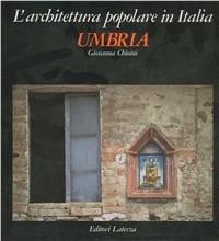 Umbria - Giovanna Chiuini - Libro Laterza 1986, Grandi opere | Libraccio.it
