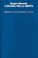 L' enigma della mente. Il mind-body problem nel pensiero contemporaneo - Sergio Moravia - Libro Laterza 1998, Biblioteca di cultura moderna | Libraccio.it