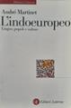 L' indoeuropeo. Lingue, popoli e culture - André Martinet - Libro Laterza 2001, Biblioteca universale Laterza | Libraccio.it
