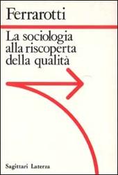 La sociologia alla riscoperta della qualità