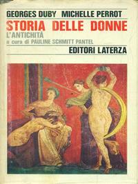 Storia delle donne in Occidente. Vol. 1: L'Antichità. - Georges Duby, Michelle Perrot - Libro Laterza 1993, Storia e società | Libraccio.it