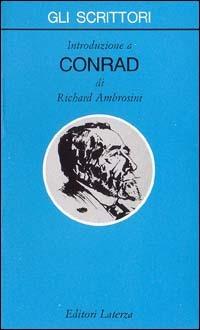 Introduzione a Conrad - Riccardo Ambrosini - Libro Laterza 1991, Gli scrittori | Libraccio.it