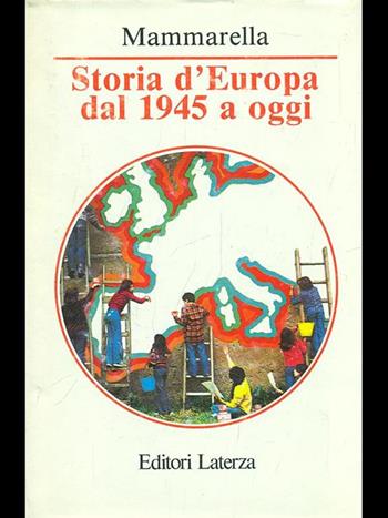 Storia d'Europa dal 1945 a oggi - Giuseppe Mammarella - Libro Laterza 1992, Manuali Laterza | Libraccio.it