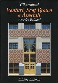 Venturi, Scott Brown e associati - Amedeo Belluzzi - Libro Laterza 1992, Grandi opere | Libraccio.it