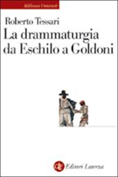 La drammaturgia da Eschilo a Goldoni