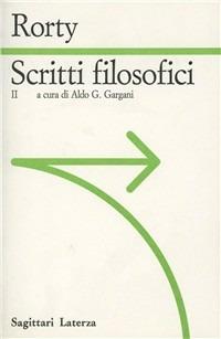 Scritti filosofici. Vol. 2 - Richard Rorty - Libro Laterza 1993, Sagittari Laterza | Libraccio.it