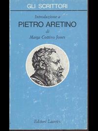 Introduzione a Pietro Aretino - Marga Cottino Jones - Libro Laterza 1993, Gli scrittori | Libraccio.it