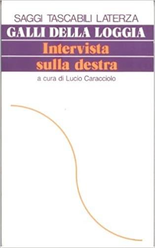 Intervista sulla Destra - Ernesto Galli Della Loggia - Libro Laterza 1994, Saggi tascabili Laterza | Libraccio.it