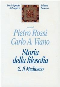 Storia della filosofia. Vol. 2: Il Medioevo.  - Libro Laterza 1994, Enciclopedie del sapere | Libraccio.it
