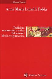 Tradizioni manoscritte e critica del testo nel Medioevo germanico