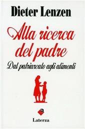 Alla ricerca del padre. Dal patriarcato agli alimenti