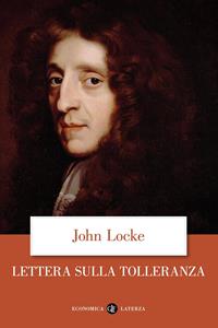 Lettera sulla tolleranza - John Locke - Libro Laterza 2005, Economica Laterza | Libraccio.it
