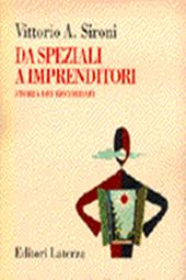 Da speziali a imprenditori. Storia dei Recordati