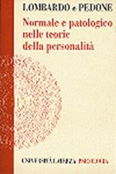 Normale e patologico nelle teorie della personalità. Una analisi dei fondamenti storici della Psicologia