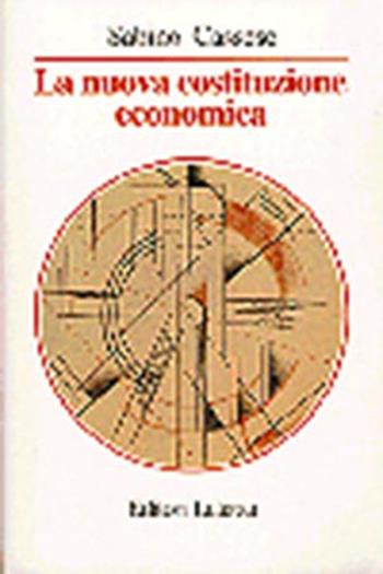 La nuova costituzione economica - Sabino Cassese - Libro Laterza 1998, Manuali Laterza | Libraccio.it