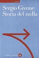 Storia del nulla - Sergio Givone - Libro Laterza 2001, Sagittari Laterza | Libraccio.it