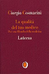 La qualità del tuo medico. Per una filosofia della medicina