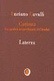 Carisma. La qualità straordinaria del leader - Luciano Cavalli - Libro Laterza 1995, Il nocciolo | Libraccio.it