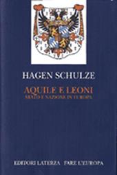 Aquile e leoni. Stato e nazione in Europa