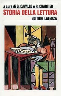 Storia della lettura  - Libro Laterza 1995, Storia e società | Libraccio.it