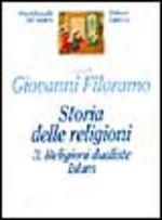 Storia delle religioni. Vol. 3: Religioni dualiste. Islam.