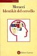 Identikit del cervello - Luciano Mecacci - Libro Laterza 1999, Economica Laterza | Libraccio.it