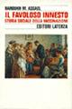 Il favoloso innesto. Storia sociale della vaccinazione - Barouk M. Assael - Libro Laterza 1996, Storia e società | Libraccio.it