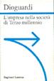 L' impresa nella società di terzo millennio - Gianfranco Dioguardi - Libro Laterza 1996, Sagittari Laterza | Libraccio.it