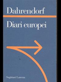 Diari europei - Ralf Dahrendorf - Libro Laterza 1996, Sagittari Laterza | Libraccio.it
